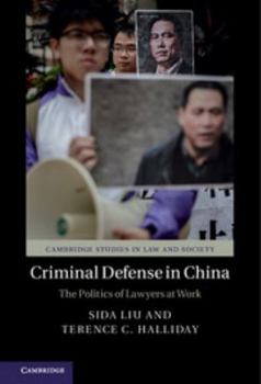 Paperback Criminal Defense in China: The Politics of Lawyers at Work Book