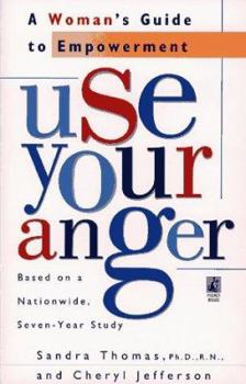 Paperback Use Your Anger: A Woman's Guide to Empowerment Book