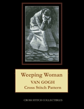 Paperback Weeping Woman: Van Gogh Cross Stitch Pattern Book