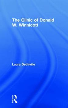 Hardcover The Clinic of Donald W. Winnicott Book