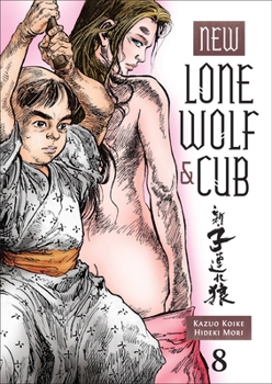 New Lone Wolf and Cub, Volume 8 - Book #8 of the New Lone Wolf and Cub
