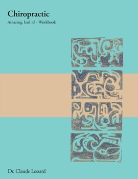 Paperback Chiropractic Amazing, Isn't it? - Workbook Book