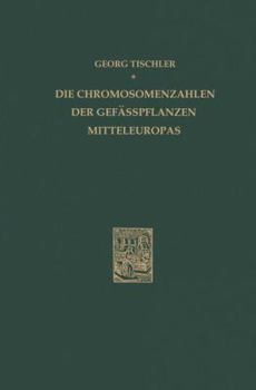 Paperback Die Chromosomenzahlen Der Gefässpflanzen Mitteleuropas [German] Book