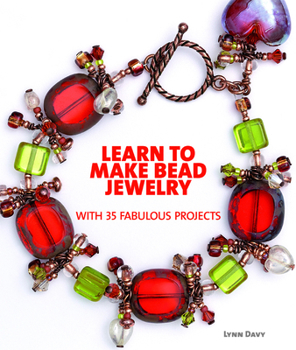 Paperback Learn to Make Bead Jewelry with 35 Fabulous Projects Book
