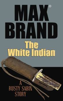 Hardcover The White Indian [Large Print] Book