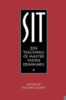 Paperback Sit: Zen Teachings of Master Taisen Deshimaru Book