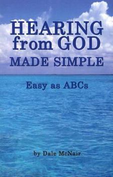 Paperback Hearing from God Made Simple: As Easy as ABCs Book