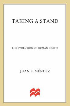 Hardcover Taking a Stand: The Evolution of Human Rights Book