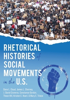 Paperback Rhetorical Histories of Social Movements in the U.S. Book