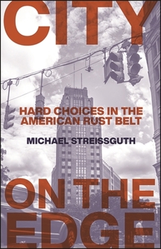 Paperback City on the Edge: Hard Choices in the American Rust Belt Book
