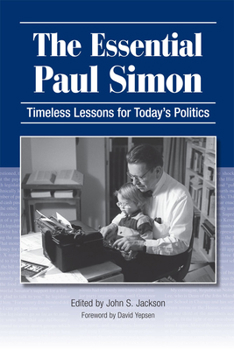 Hardcover The Essential Paul Simon: Timeless Lessons for Today's Politics Book