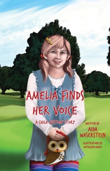 Paperback Amelia Finds Her Voice: A Child Custody Story Book