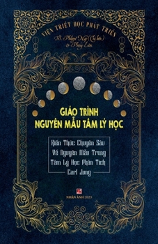 Paperback Giáo Trình Nguyên Mẫu Tâm Lý Học [Vietnamese] Book