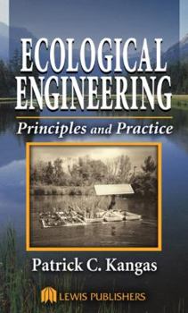 Hardcover Ecological Engineering: Principles and Practice Book