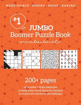 Paperback Jumbo Boomer Puzzle Book #1: 200+ pages of puzzles & brain exercises to keep your mind sharp for Seniors Book