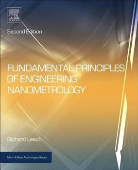 Hardcover Fundamental Principles of Engineering Nanometrology Book