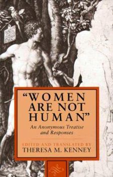 Paperback Women Are Not Human: An Anonymous Treatise & Responses Book