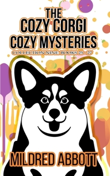 Paperback The Cozy Corgi Cozy Mysteries - Collection Nine: Books 25-27 Book