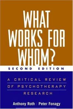 Paperback What Works for Whom?, First Edition: A Critical Review of Treatments for Children and Adolescents Book