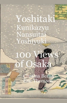 Paperback Yoshitaki Kunikazu Nansuitei Yoshiyuki 100 Views of Osaka Book