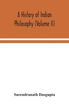 Paperback A history of Indian philosophy (Volume II) Book