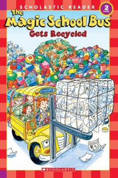 Paperback The Magic School Bus Gets Recycled (Scholastic Reader, Level 2) Book