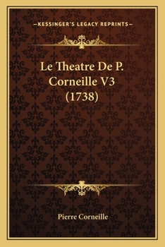 Paperback Le Theatre De P. Corneille V3 (1738) [French] Book
