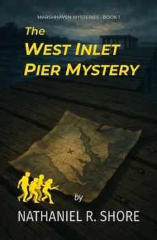 The West Inlet Pier Mystery (Marshhaven Mysteries)