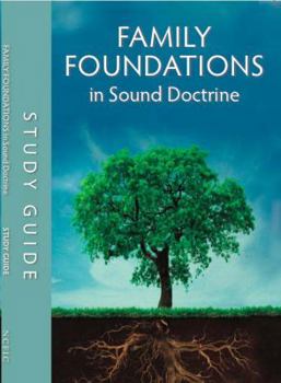 Paperback Family Foundations in Sound Doctrine Study Guide Book