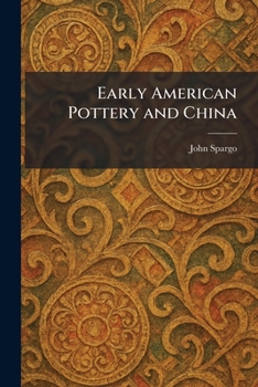 Early American Pottery and China