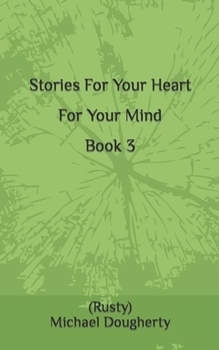 Paperback Stories For Your Heart For Your Mind Book 3 Book