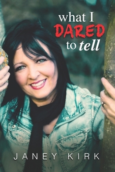 Paperback What I Dared To Tell Book