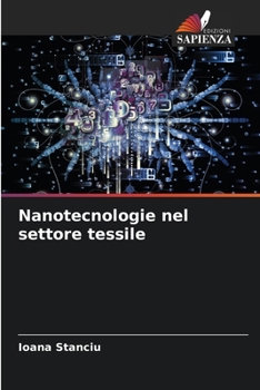 Nanotecnologie nel settore tessile (Italian Edition)