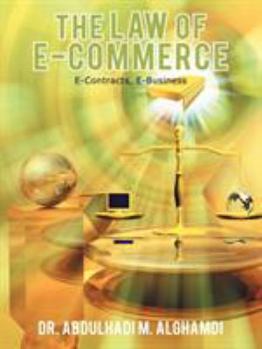 Paperback The Law of E-Commerce: E-Contracts, E-Business Book