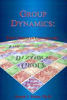 Paperback Group Dynamics: For Christian Counselors Book