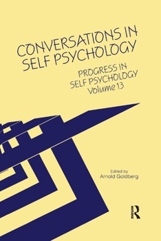 Paperback Progress in Self Psychology, V. 13: Conversations in Self Psychology Book
