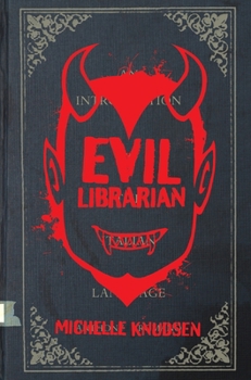 Hardcover Evil Librarian Book