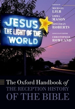 Hardcover The Oxford Handbook of the Reception History of the Bible Book