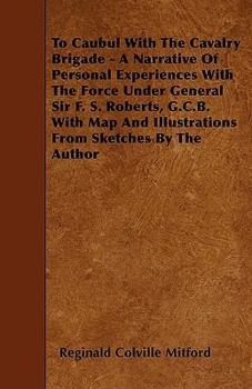 The Caubul with the Cavalry Brigade