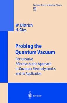 Paperback Probing the Quantum Vacuum: Perturbative Effective Action Approach in Quantum Electrodynamics and Its Application Book