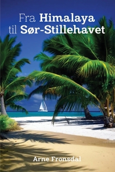 Paperback Fra Himalaya Til Sør-Stillehavet [Norwegian] Book