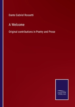 Paperback A Welcome: Original contributions in Poetry and Prose Book