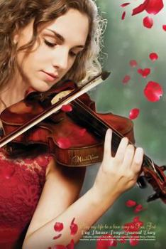 Paperback May My Life Be a Love Song to You God: (undated, lined) Day Planner Prayer Journal, calendar, diary, notebook, best seller schedule organizer for musi Book