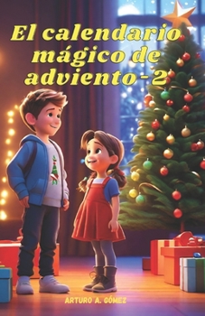 Paperback El Calendario Mágico de Adviento (Parte 2): El Desenlace [Spanish] Book