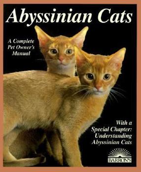 Paperback Abyssinian Cats: Everything about Acquisition, Care, Nutrition, Behavior, Health Care, and Breeding Book