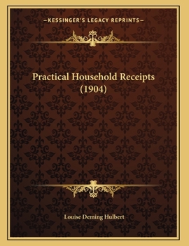 Paperback Practical Household Receipts (1904) Book