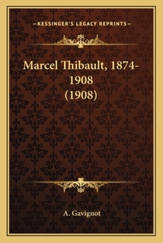 Paperback Marcel Thibault, 1874-1908 (1908) Book