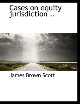 Paperback Cases on Equity Jurisdiction .. [Large Print] Book