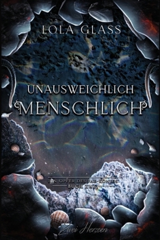 Paperback Unausweichlich Menschlich: Ein Fantasy-Liebesroman [German] Book