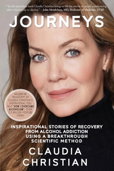 Paperback Journeys: Inspirational Stories Of Recovery From Alcohol Addiction Using A Breakthrough Scientific Method Book